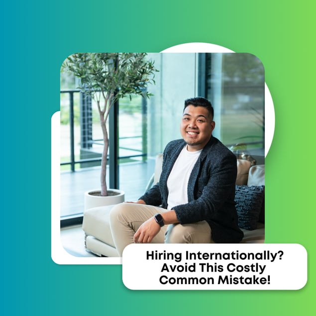 Hiring Internationally? Avoid This Costly Common Mistake!