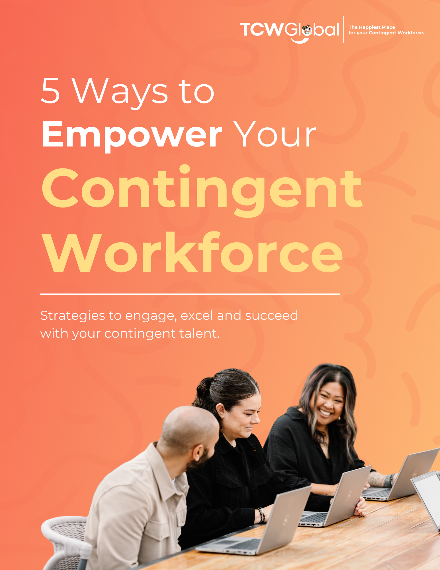 5 Ways to Empower Your Contingent Workforce