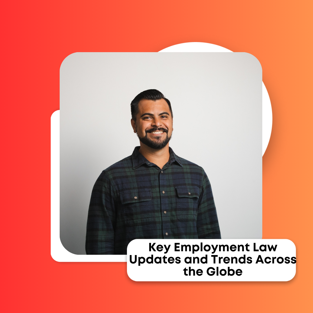 Key Employment Law Updates and Trends Across the Globe