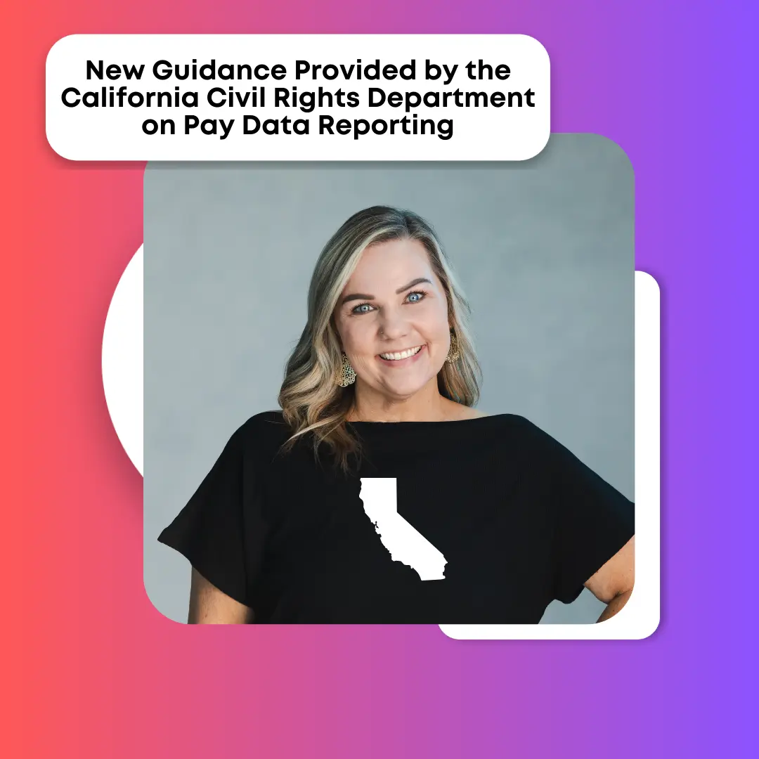 New Guidance Provided by the California Civil Rights Department on Pay Data Reporting